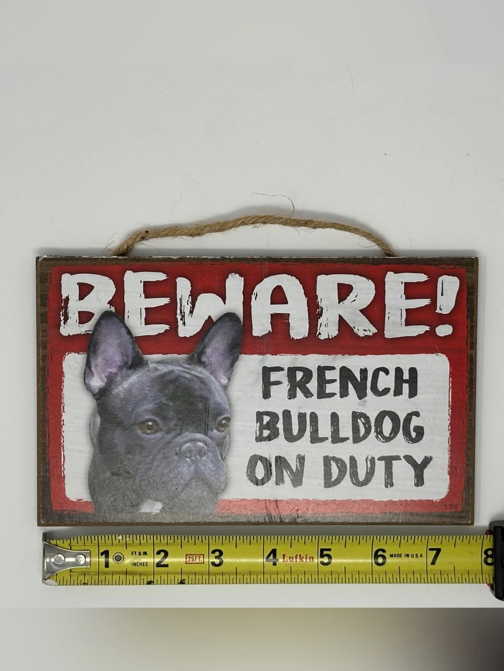 Beware! French Bulldog On Duty wooden wall hanging Sign - 8” wide